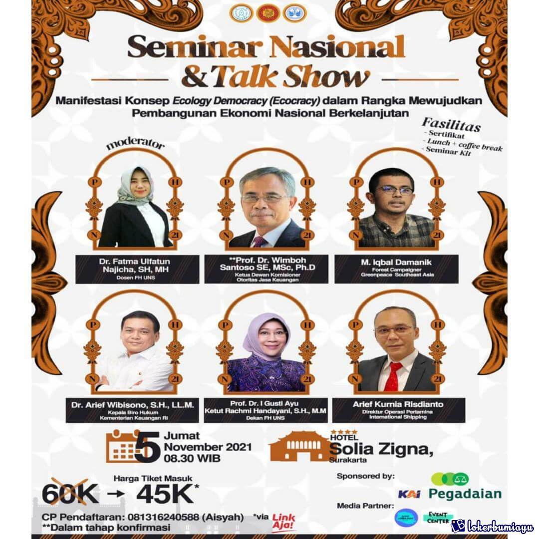 Seminar Nasional dan Talkshow Manifestasi Konsep Ecology Democracy Ecocracy Dalam Rangka Mewujudkan Pembangunan Ekonomi Nasional Berkelanjutan